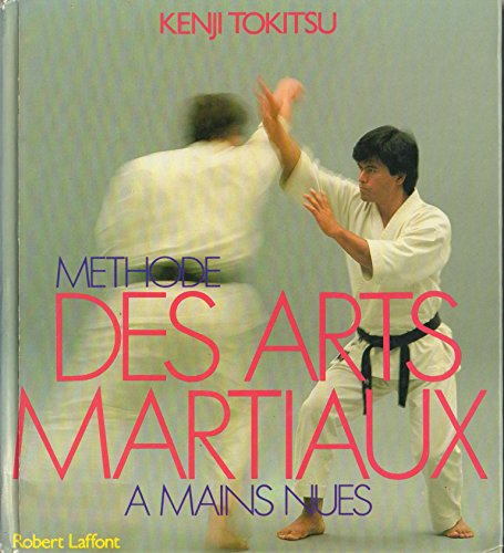 Beispielbild fr Mthode des arts martiaux  mains nues zum Verkauf von medimops