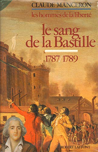 9782221054970: Les Hommes de la libert: Tome 5, Le Sang de la Bastille: 05