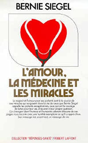 Beispielbild fr L'amour, la mdecine et les miracles zum Verkauf von Better World Books