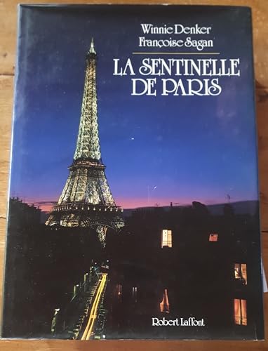 La sentinelle de Paris (9782221055168) by Sagan, FranÃ§oise; Denker, Winnie