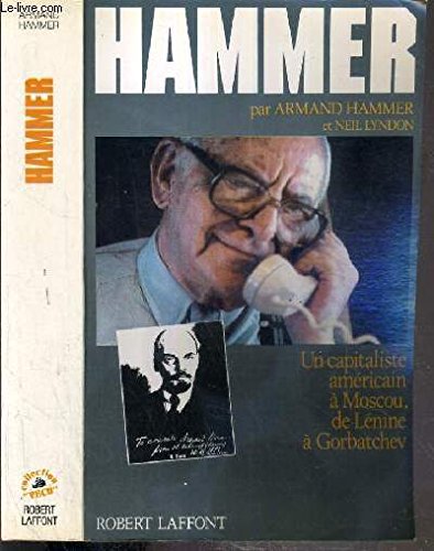 Stock image for Hammer : Un Capitaliste Amricain  Moscou, De Lnine  Gorbatchev for sale by RECYCLIVRE