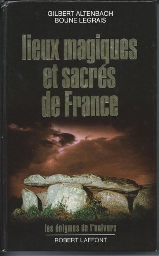 Beispielbild fr Lieux magiques et sacrs de France (Les nigmes de l'univers) zum Verkauf von medimops
