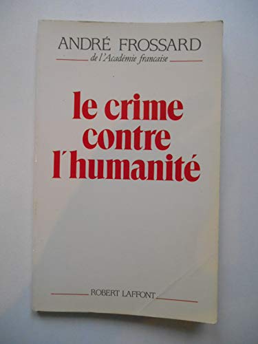Beispielbild fr Le Crime contre l'humanit zum Verkauf von Ammareal
