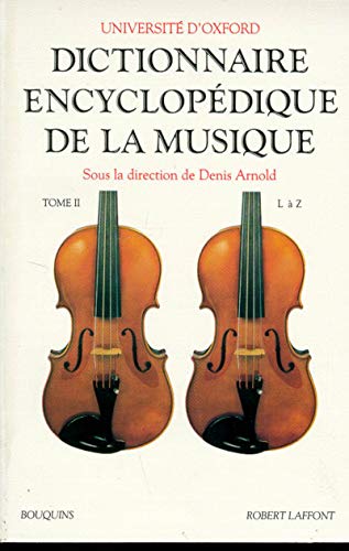 Stock image for Dictionnaire encyclopdique de la musique, tome 2 for sale by Ammareal