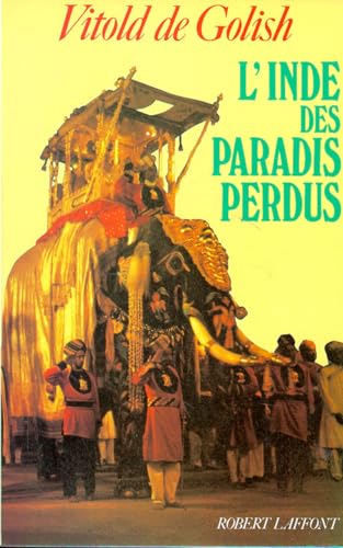 9782221057049: L'Inde des paradis perdus