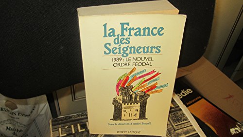 Stock image for La France des Seigneurs for sale by A TOUT LIVRE