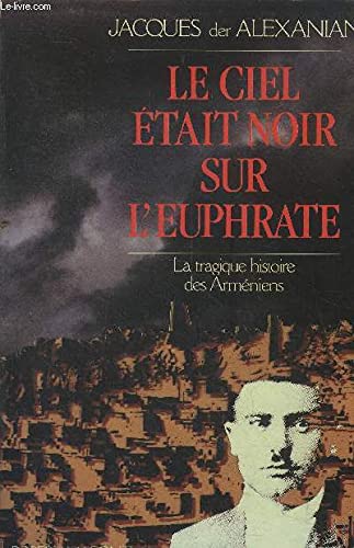 Le ciel était ,oir sur l'Euphrate