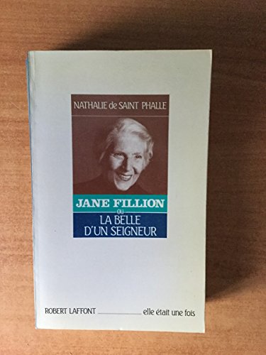 Beispielbild fr Jane Fillion ou la Belle d'un seigneur zum Verkauf von Ammareal
