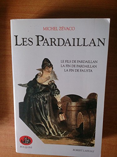 Stock image for Les Pardaillan, Tome 3 : for sale by medimops