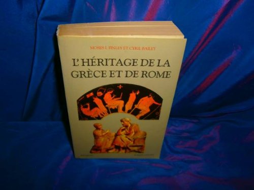 Stock image for L'hritage de la Grce et de Rome. Collection : Bouquins. for sale by AUSONE