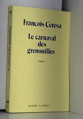 Beispielbild fr Le carnaval des grenouilles zum Verkauf von Ammareal