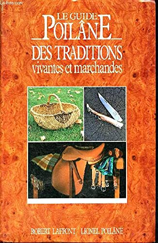 9782221058626: Le guide Poilane des traditions vivantes et marchandes
