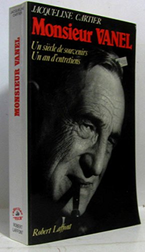 Beispielbild fr Monsieur Vanel : Un sicle de souvenirs, un an d'entretiens zum Verkauf von Librairie Th  la page