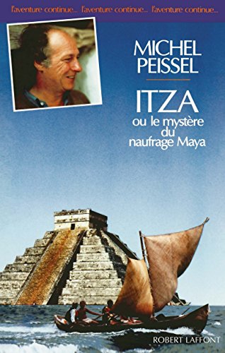 Imagen de archivo de Itza ou le mystre du naufrage maya a la venta por A TOUT LIVRE