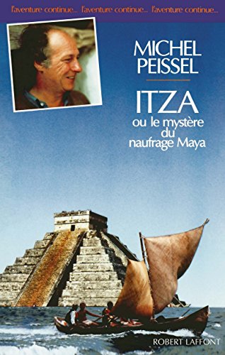 9782221058848: Itza ou le mystre du naufrage maya