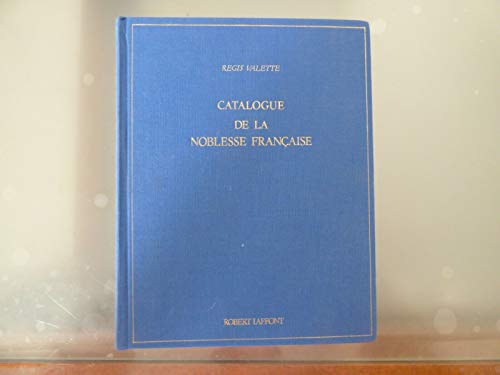 Stock image for Catalogue de la noblesse franaise for sale by GF Books, Inc.