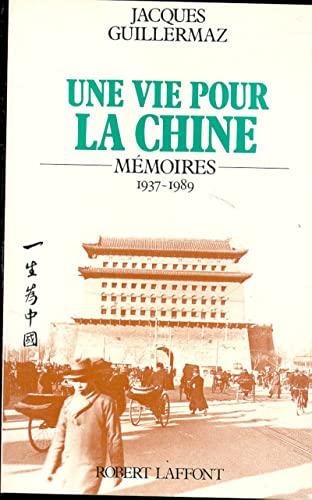 9782221059753: Une vie pour la Chine: Mémoires, 1937-1989