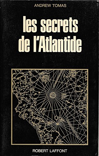 Les secrets de l'Atlantide -ReliÃ© (9782221063200) by Tomas, Andrew P.