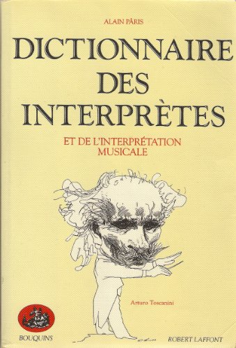 Beispielbild fr Dictionnaire des interpr tes et de l'interpr tation musicale au XXe si cle zum Verkauf von AwesomeBooks