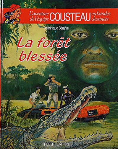 9782221067321: La Foret Blessee. Ancienne Edition