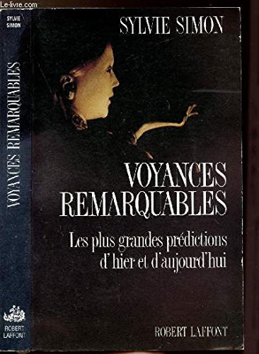 9782221068137: Voyances remarquables : les plus grandes predictions d'hier et d'aujourd'hui (Esotrisme)