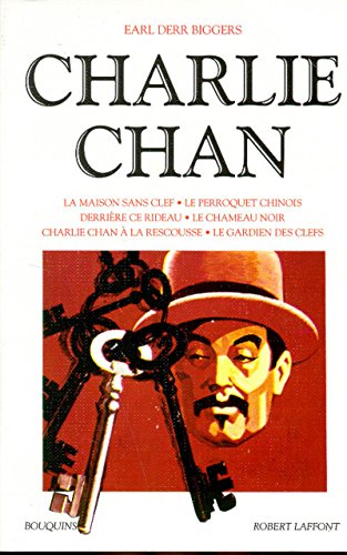 Charlie Chan: La Maison sans clef - Le Perroquet chinois - DerriÃ¨re ce ridea... (9782221069028) by Biggers, Earl Derr
