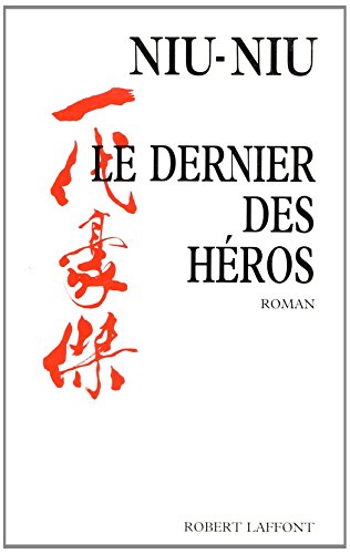 Beispielbild fr Le dernier des hros : Roman trad. et adapt du chinois zum Verkauf von Ammareal