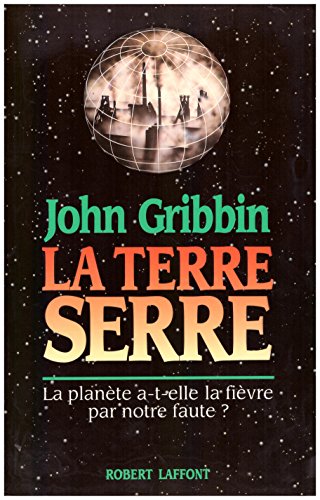 9782221071397: La terre serre