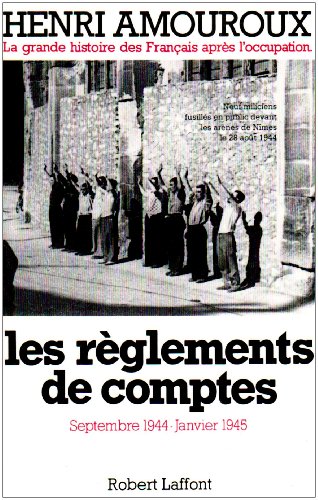 9782221072509: Les rglements de comptes - tome 9 (09): Tome 9, Les rglements de compte - Septembre 1944-Janvier 1945