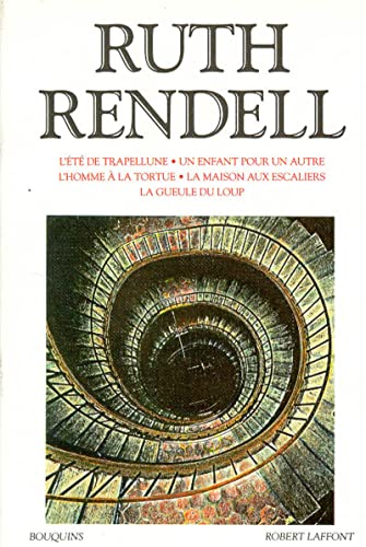 Stock image for Oeuvres choisies de Ruth Rendell : l't de Trapellune, un enfant pour un autre, l'homme  la tortue, la maison aux escaliers,la gueule du l for sale by Ammareal