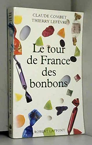 Stock image for Le Tour De France Des Bonbons for sale by RECYCLIVRE