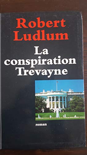 Conspiration trevayne -r laffont- (9782221073575) by Robert Ludlum