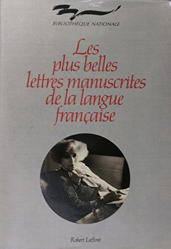 Stock image for Les plus belles lettres manuscrites de la langue franc aise (La Me moire de l'encre) (French Edition) for sale by Books From California