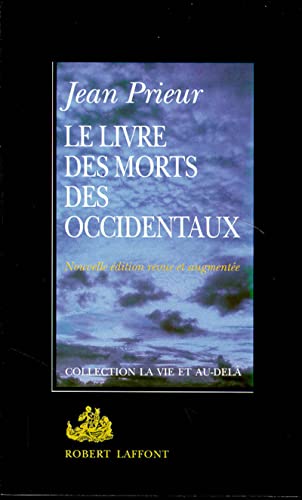 Stock image for LE LIVRE DES MORTS DES OCCIDENTAUX for sale by Walther's Books