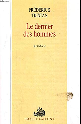 Stock image for Le dernier des hommes for sale by Ammareal