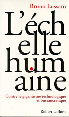 L'ECHELLE HUMAINE. - LUSSATO BRINO.