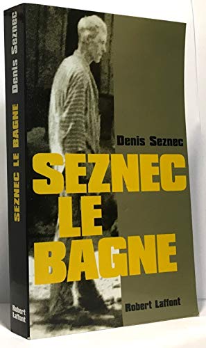 Stock image for Seznec, le bagne for sale by WorldofBooks