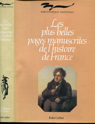 Beispielbild fr Les Plus Belles Pages Manuscrites De L'histoire De France zum Verkauf von RECYCLIVRE