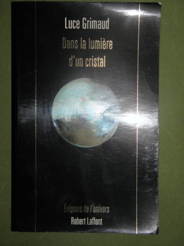 9782221076934: DANS LA LUMIERE D UN CRISTAL