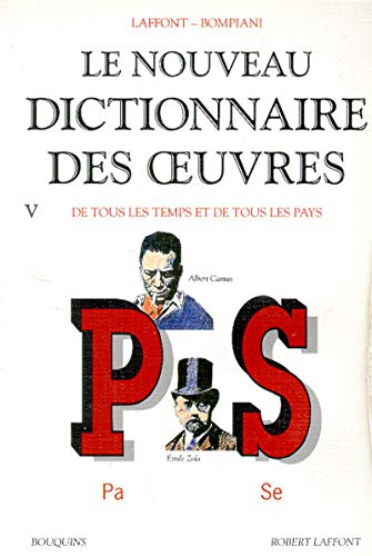 Beispielbild fr Le Nouveau dictionnaire des oeuvres de tous les temps et de tous les pays, tome 5 : de P  S zum Verkauf von Ammareal