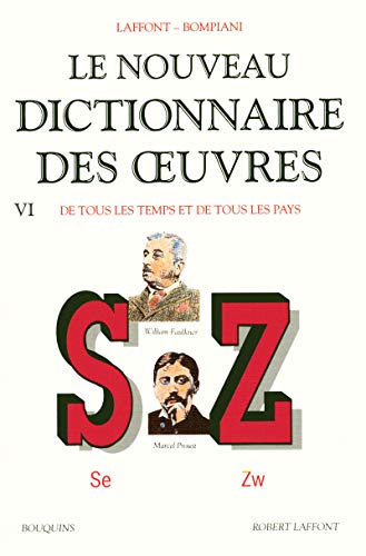 Beispielbild fr Le Nouveau dictionnaire des oeuvres de tous les temps et de tous les pays, tome 6 : de S  Z zum Verkauf von Ammareal