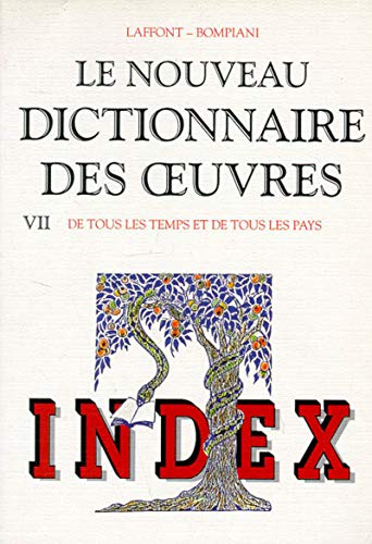 Beispielbild fr Index du Nouveau Dictionnaire des oeuvres de tous les temps et de tous les pays zum Verkauf von Ammareal