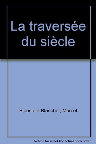 Stock image for La traverse du sicle for sale by medimops