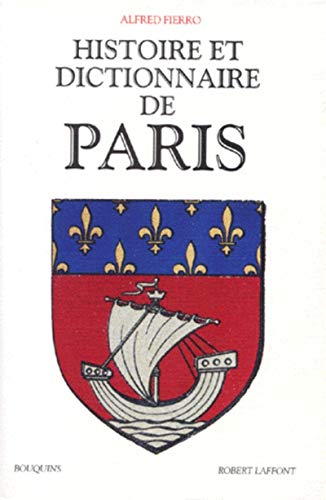 Stock image for Histoire et dictionnaire de Paris for sale by medimops