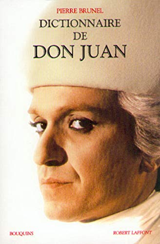 9782221078662: Dictionnaire de Don Juan