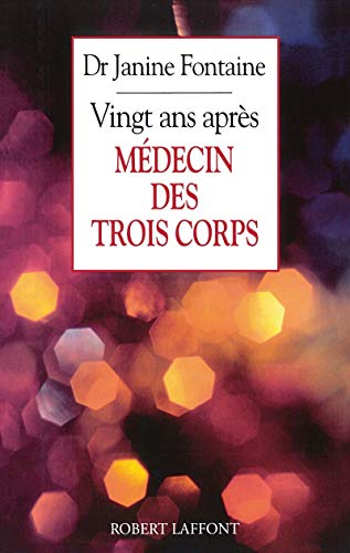 Stock image for Mdecin des trois corps vingt ans aprs for sale by Ammareal