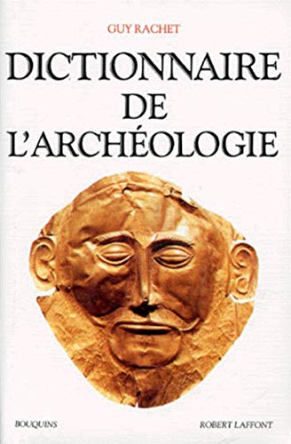 9782221079041: Dictionnaire de l'archologie