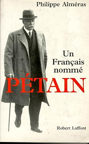 Stock image for Un Franais nomm Ptain for sale by Lioudalivre