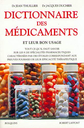 Stock image for Dictionnaire des mdicaments et leur bon usage for sale by LibrairieLaLettre2