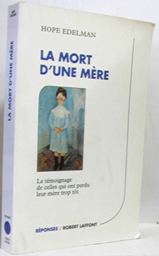 Beispielbild fr La Mort D'une Mre zum Verkauf von RECYCLIVRE